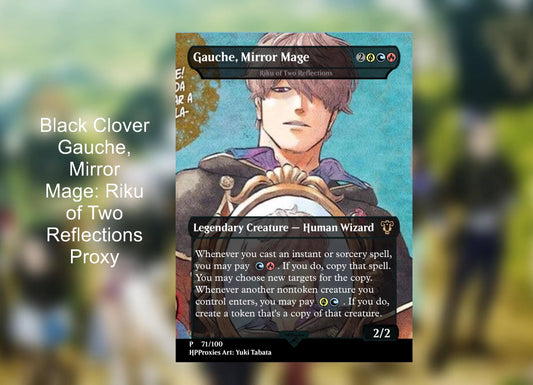 Gauche, Mirror Mage: Riku of Two Reflections Black Clover Commander Proxy - HPProxies