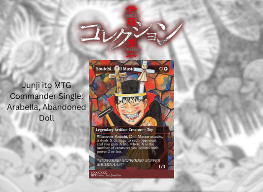 Junji Ito Commander Proxy Single: Souichi, Doll Master (Arabella, Abandoned Doll Proxy) - HPProxies