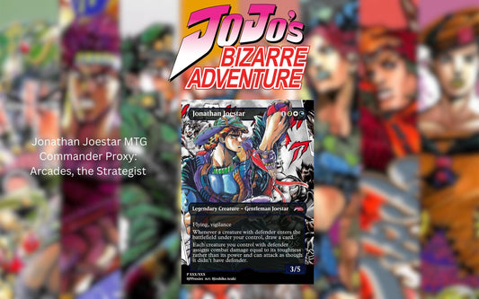 Jonathan Joestar Commander Proxy Single: Arcades, the Strategist - HPProxies
