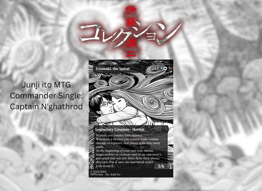 Junji Ito Commander Proxy Single: Uzumaki, The Spiral (Captain N’ghathrod Proxy) - HPProxies