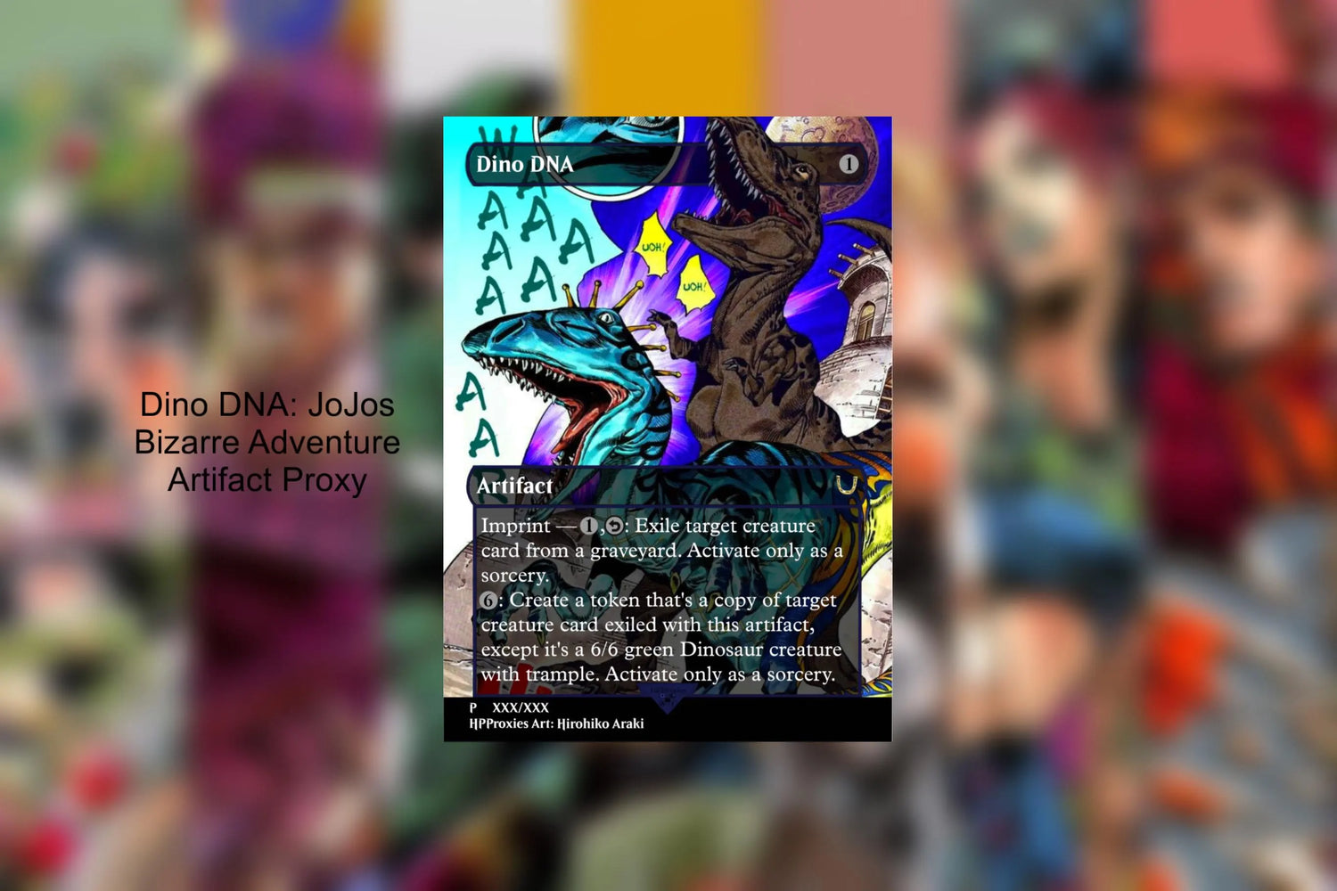 Dino DNA Proxy Single: JoJos Bizzare Adventure Artifact - HPProxies