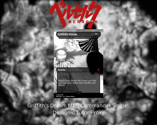 Griffith’s Dream Commander Single: Demonic Tutor Proxy - HPProxies