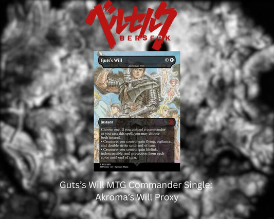 Guts’s Will Commander Single: Akroma’s Will Proxy - HPProxies