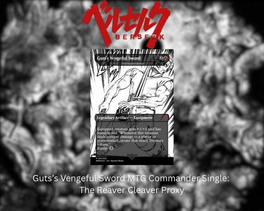 Guts's Vengeful Sword Commander Single: The Reaver Cleaver Proxy - HPProxies